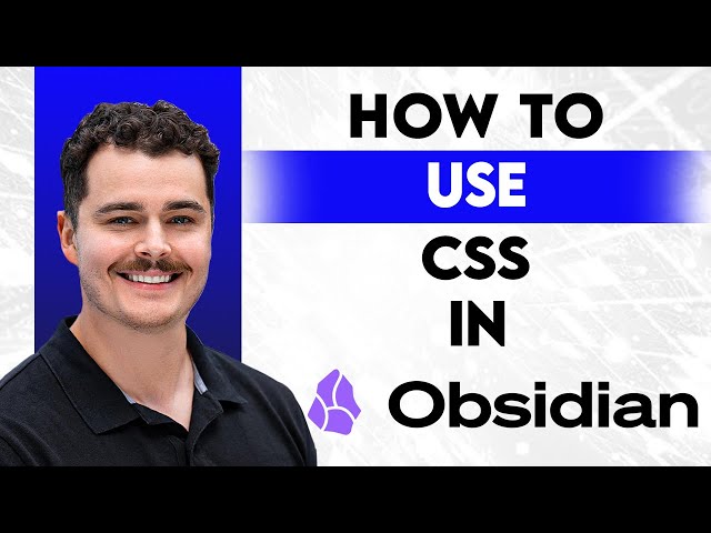 How To Use CSS In Obsidian [2026 Guide]