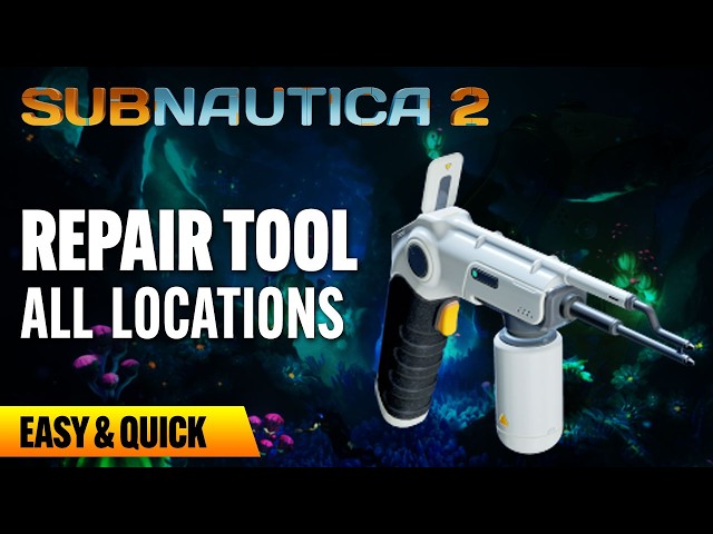 Subnautica 2 Repair Tool Locations