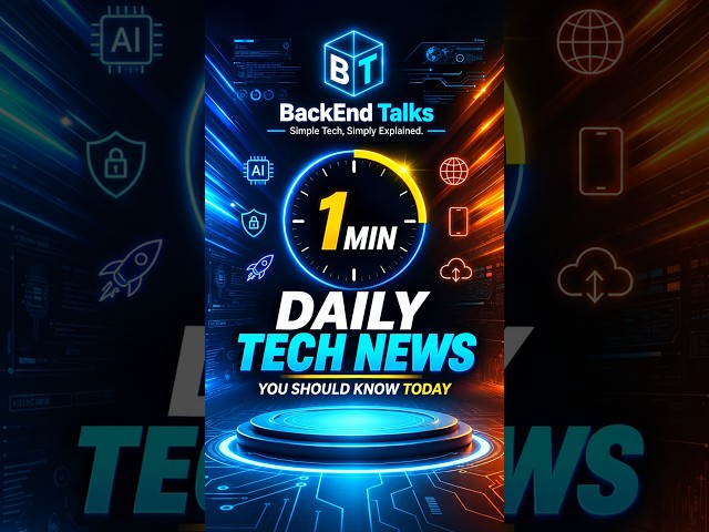 Daily Tech News in 1 Min | 2026-09-28 | BackEnd Talks