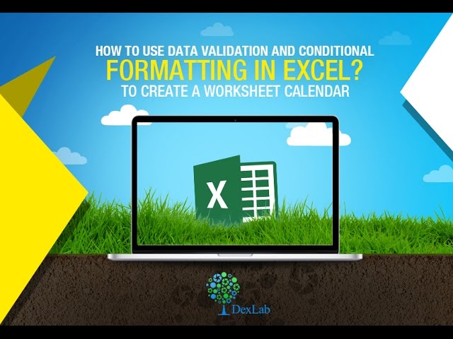 Learn to Use Data Validation and Conditional Formatting in Microsoft Excel | Dexlab Analytics