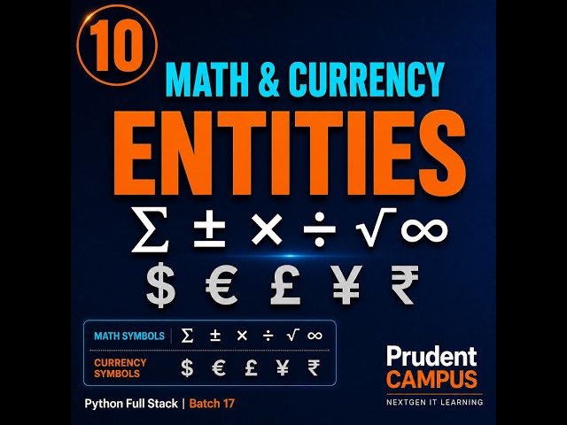 HTML Tutorial #10 | Mathematical & Currency Entities | Special Symbols Guide | Batch 17
