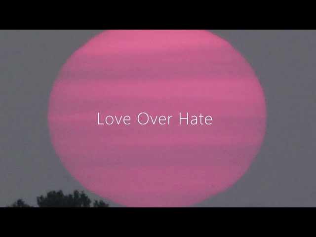 Love Over Hate