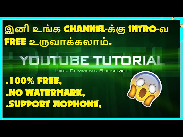 🔥😱👉How To Create Youtube Channel Intro Without Any Watermark In Online In Tamil