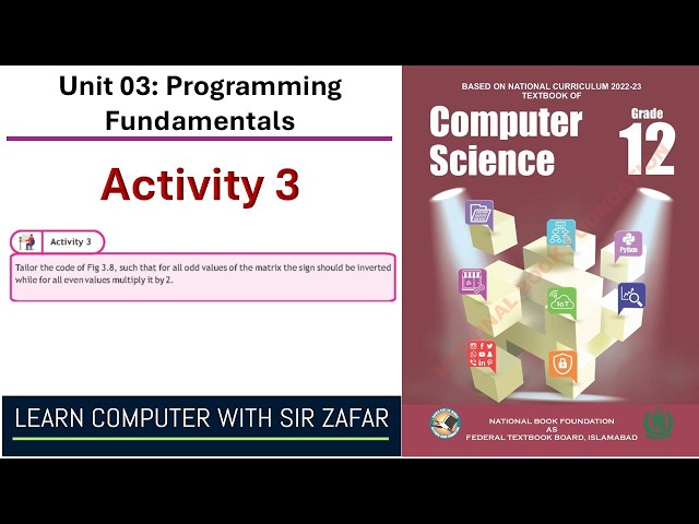 Activity 3: Unit 03 | Programming Fundamentals | Computer Science Grade 12 | NBF | FBISE, Islamabad.