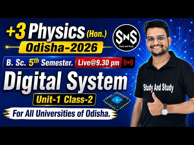 Live/Class-2 Unit-1 Digital System /+3 5th  Semester Physics(Hon.)Odisha/SNS/BSc/NEP-2020 Subrat Sir