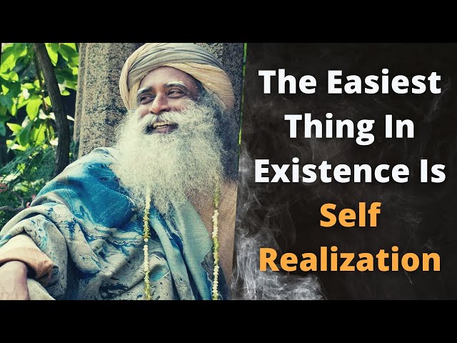 The Easiest Thing in the Existence is Self-Realization | Sadhguru Wisdom