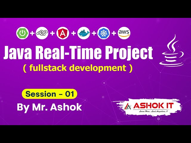 Java Realtime Project By Mr. Ashok | Session - 01 | Ashok IT