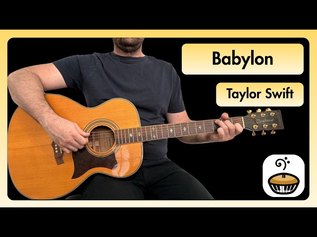 Babylon Taylor Swift Guitar Lesson | Strumming + Chords