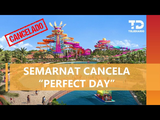 Semarnat cancels "Perfect Day Mexico" water park planned for Mahahual, Quintana Roo