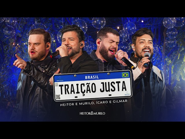 Heitor & Murilo, @icaroegilmar  - Traição Justa (Timeline, Ao Vivo em Goiânia)