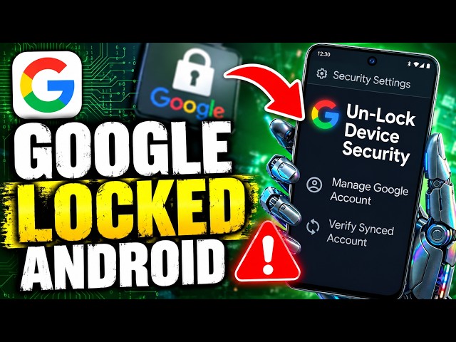 Google Just Locked Your Android: Change THIS Immediately