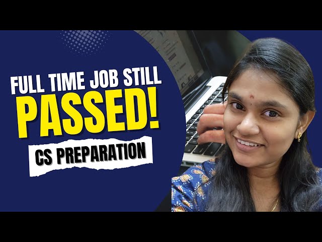 How I Passed CS Executive While Working a Full-Time Job