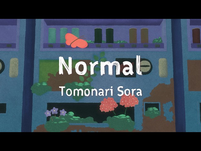 TOMONARI SORA - "Normal"［Music Video］