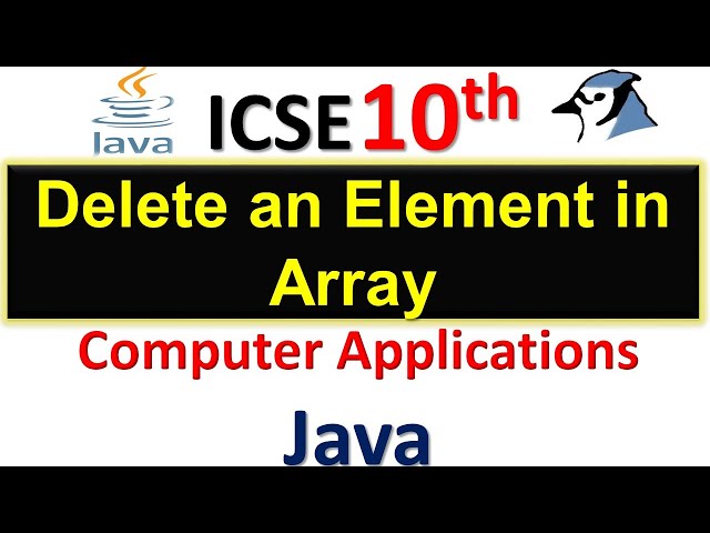 ICSE 10th Computer Application || How to Delete An Element From An Array In Java