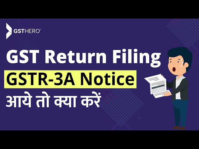 GST Filing Process | What To Do If You Received GSTR 3A Notice From GST Department