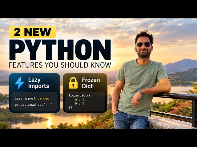 Python 3.15 Features Data Engineers Should Know: Lazy Imports & Frozen Dict