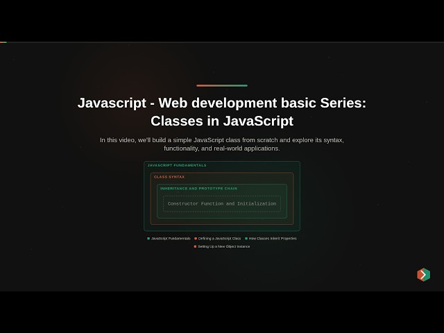Javascript - Web development basic Series: Classes in JavaScript