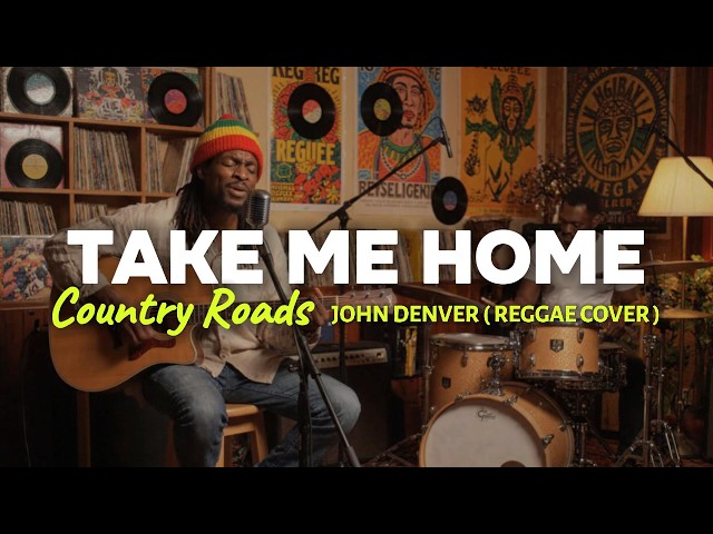 John Denver - Take Me Home, Country Roads ( Reggae Cover )