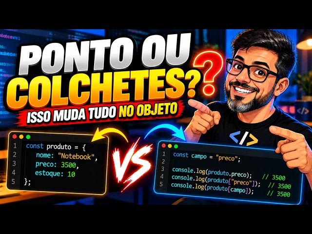 Por Que Usar Colchetes em Objetos JavaScript?