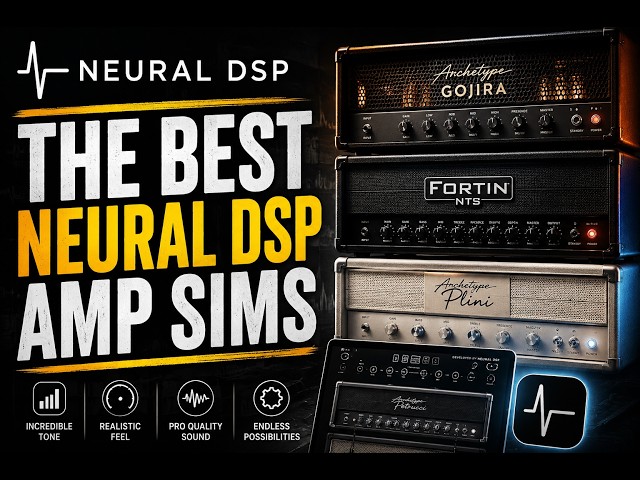 Best Neural DSP Amp Sims