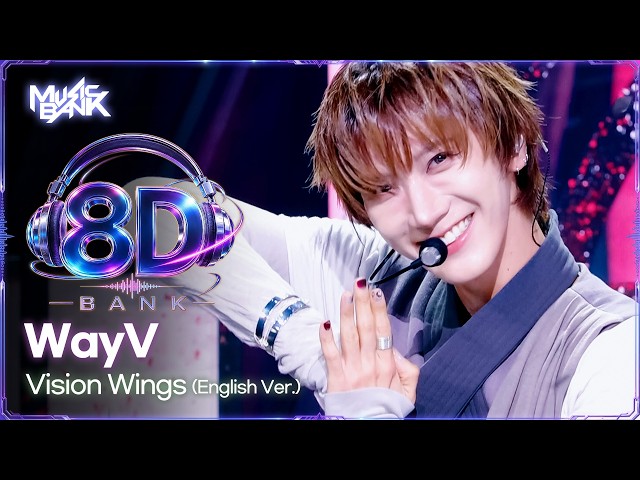 [🔊8D Bank] WayV (웨이션브이) - Vision Wings (English Ver.) | KBS WORLD TV 260814