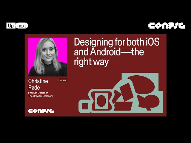 Config London 2025: Designing for both iOS and Android—the right way with Christine Røde