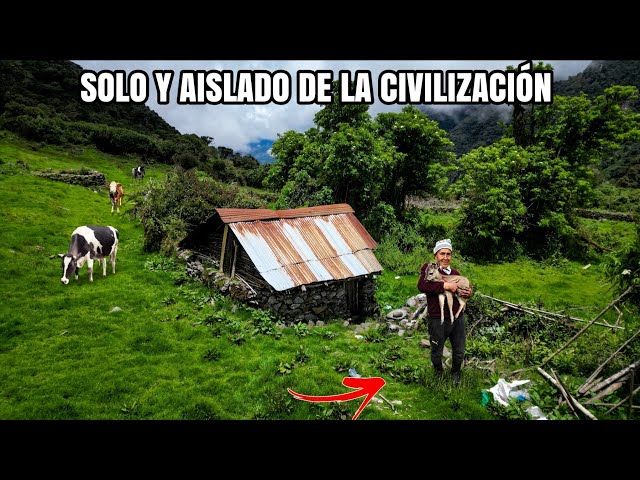 Este hombre VIVE SÓLO Y AISLADO en un rincón de los Andes 