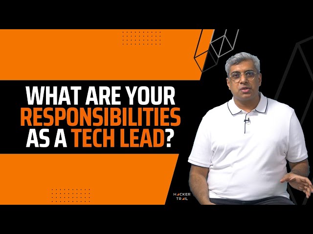 Answer to "What Are Your Responsibilities as a Tech Lead?" | Tech Interview Tips 101 #HackerTrail