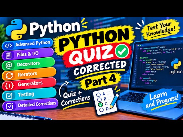 Python Quiz Part 4 | Advanced Python, Decorators, Iterators, Generators & Testing
