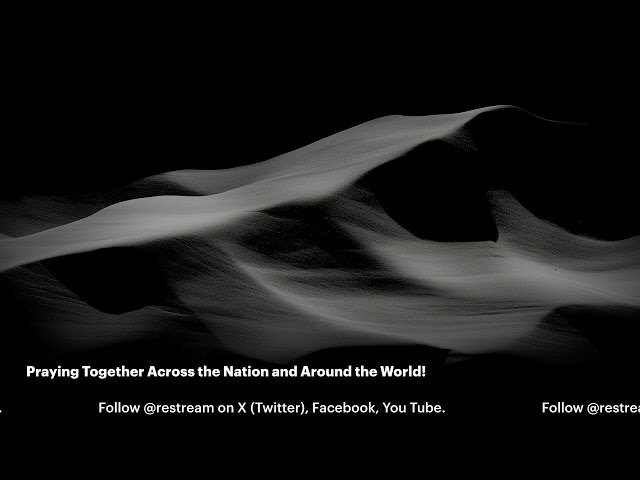 Time to Pray Across the Nation and Around the World!