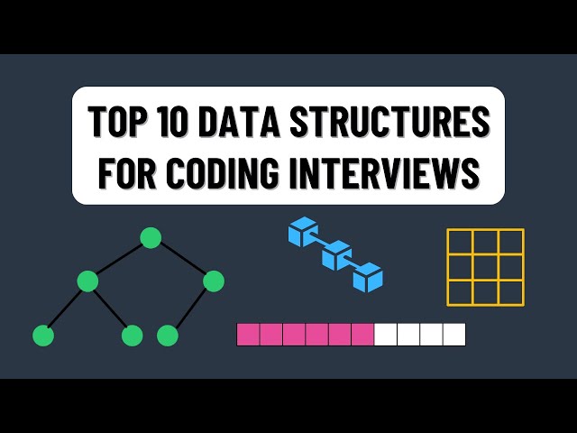 Top 10 Data Structures For Coding Interviews
