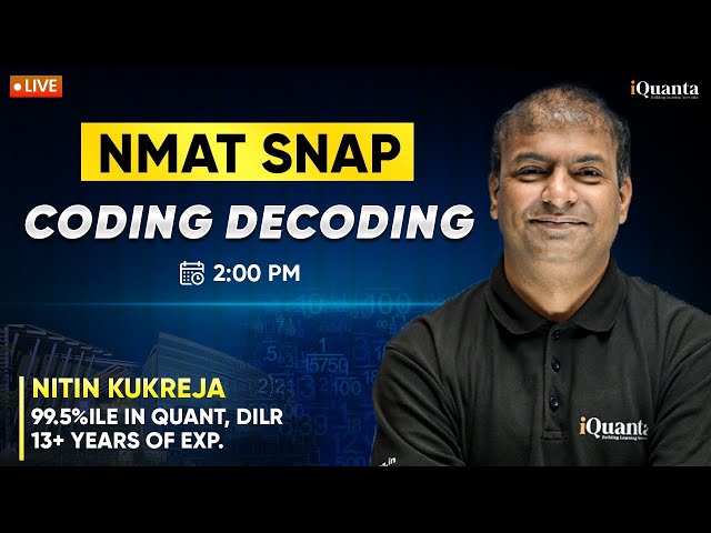 Day 30 – NMAT & SNAP | Coding Decoding | Daily Live for 2025