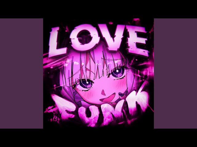 Love! Funk (Speed Up)