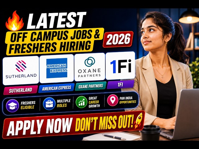 🔥Latest Off Campus Jobs & Freshers Hiring 2026 | Sutherland, American Express, Oxane , 1Fi|Apply Now