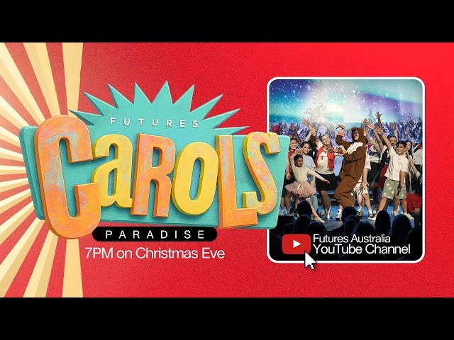 Futures Church Paradise Carols 2025