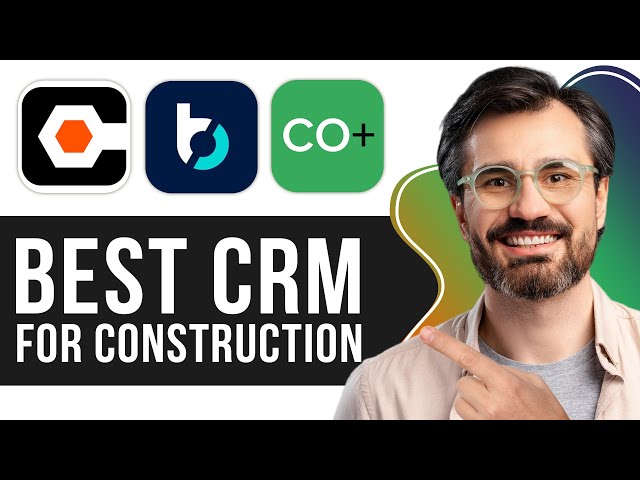 Best CRM for Construction (Procore vs Buildertrend vs Coconstruct)