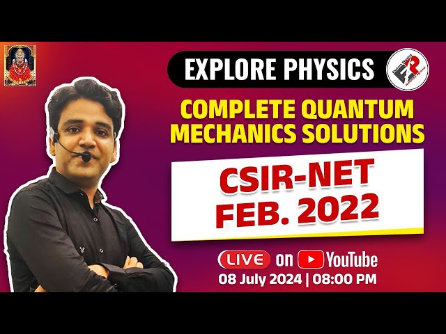 Quantum Mechanics Complete Solutions I CSIR NET FEB 2022 I By Himanshu Sir