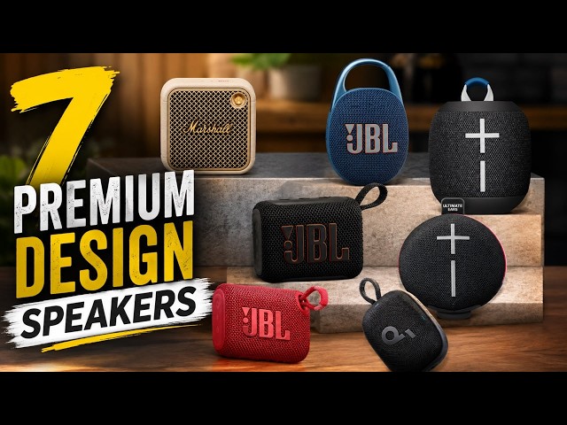 7 BEST PREMIUM BLUETOOTH SPEAKERS Worth Buying in 2026
