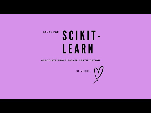 STUDY WITH ME: scikit-learn exam preparation. Fitting a scikit-learn model on numerical data, M1.03