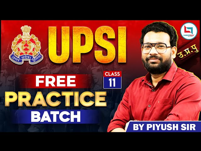 Class- 11 || UPSI || UP Police Constable || Practice Batch || Piyush Varshney Sir