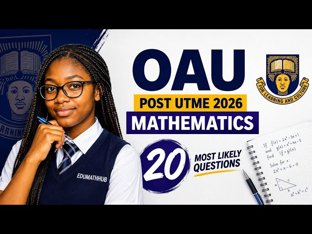 OAU Post UTME 2026 Mathematics: 40 Most Likely Questions & Answers