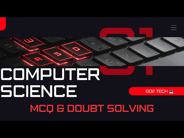🔴 LIVE: Computer Science MCQ & Doubt Solving session! 🚀