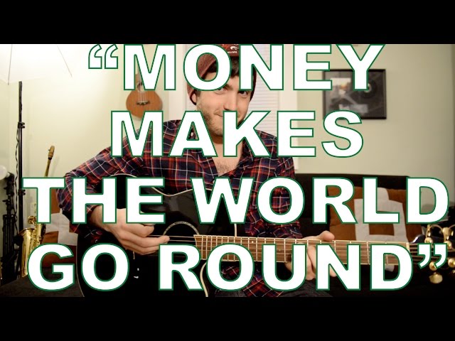 Money makes the world go round - Acoustic Original Song - Dominic DiTanna