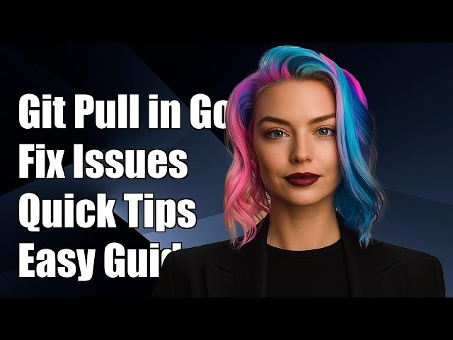 How to Git Pull a Repo in Go: Troubleshooting Common Issues