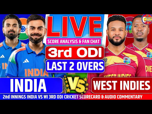 IND VS WI LAST 2over Live Score FAN CHAT & Score Updates 2ND ODI AUDIO COMMENY