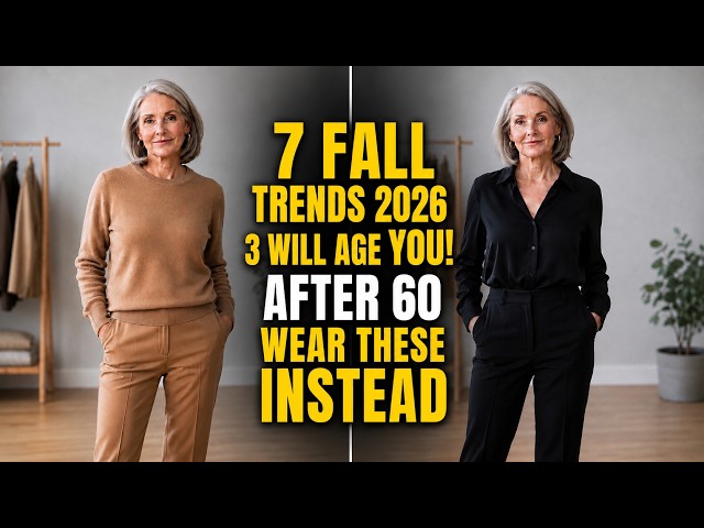 Fall Fashion 2026 for Women Over 60 | 7 Trends Dominating (3 Will Age You)