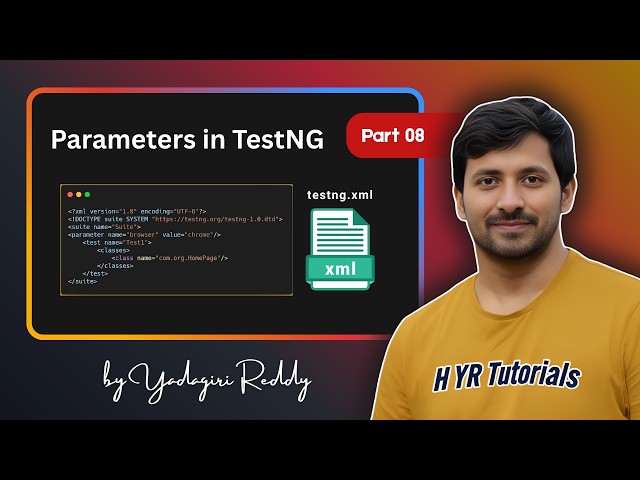 #8 Parameters in TestNG | @Parameters Annotation Explained | TestNG Tutorial
