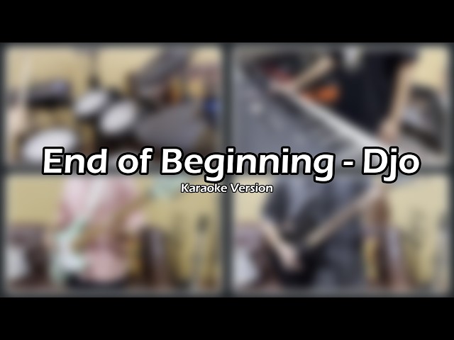 End of Beginning - Djo | Karaoke Version (Instrumental with Lyrics)