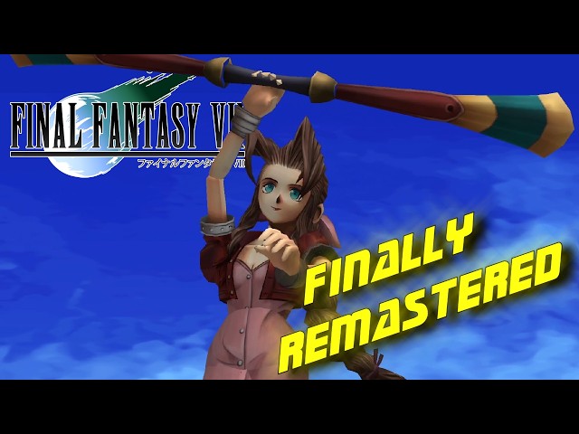 Final Fantasy VII Has Been Remastered in 4K And It Looks AMAZING!