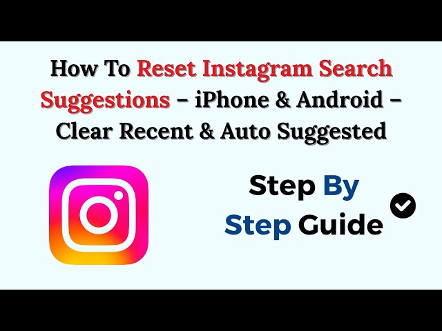 How To Reset Instagram Search Suggestions – 2026 – iPhone & Android – Clear Recent & Auto Suggested